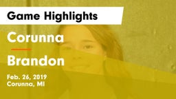 Corunna  vs Brandon  Game Highlights - Feb. 26, 2019