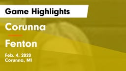 Corunna  vs Fenton  Game Highlights - Feb. 4, 2020