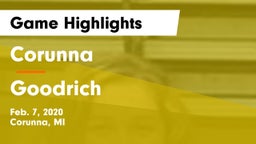 Corunna  vs Goodrich  Game Highlights - Feb. 7, 2020