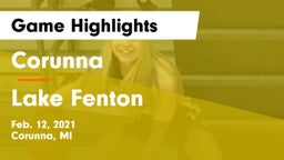 Corunna  vs Lake Fenton  Game Highlights - Feb. 12, 2021