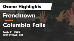 Frenchtown  vs Columbia Falls  Game Highlights - Aug. 31, 2023