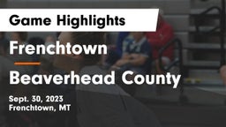 Frenchtown  vs Beaverhead County  Game Highlights - Sept. 30, 2023
