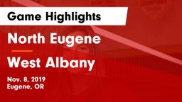 North Eugene  vs West Albany  Game Highlights - Nov. 8, 2019