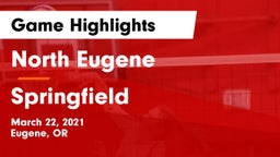 North Eugene  vs Springfield  Game Highlights - March 22, 2021