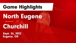 North Eugene  vs Churchill  Game Highlights - Sept. 26, 2022