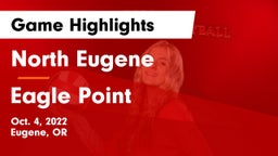 North Eugene  vs Eagle Point  Game Highlights - Oct. 4, 2022