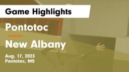 Pontotoc  vs New Albany  Game Highlights - Aug. 17, 2023