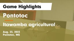 Pontotoc  vs Itawamba agricultural  Game Highlights - Aug. 23, 2023