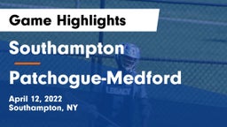 Southampton  vs Patchogue-Medford  Game Highlights - April 12, 2022
