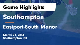 Southampton  vs Eastport-South Manor  Game Highlights - March 21, 2024