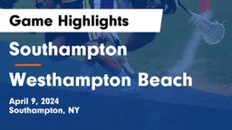 Southampton  vs Westhampton Beach  Game Highlights - April 9, 2024