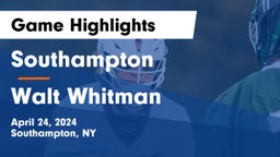 Southampton  vs Walt Whitman  Game Highlights - April 24, 2024