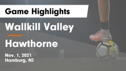 Wallkill Valley  vs Hawthorne  Game Highlights - Nov. 1, 2021