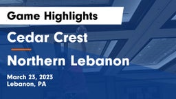 Cedar Crest  vs Northern Lebanon  Game Highlights - March 23, 2023