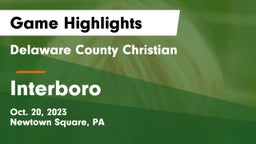 Delaware County Christian  vs Interboro  Game Highlights - Oct. 20, 2023