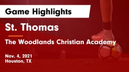 St. Thomas  vs The Woodlands Christian Academy  Game Highlights - Nov. 4, 2021