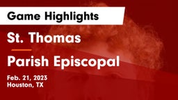 St. Thomas  vs Parish Episcopal  Game Highlights - Feb. 21, 2023