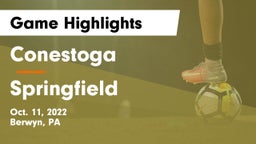 Conestoga  vs Springfield  Game Highlights - Oct. 11, 2022