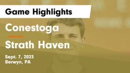 Conestoga  vs Strath Haven  Game Highlights - Sept. 7, 2023