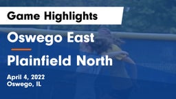 Oswego East  vs Plainfield North  Game Highlights - April 4, 2022