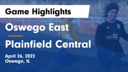 Oswego East  vs Plainfield Central Game Highlights - April 26, 2022