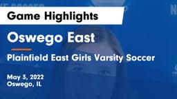 Oswego East  vs Plainfield East Girls Varsity Soccer Game Highlights - May 3, 2022
