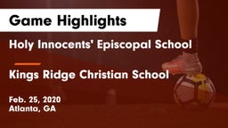 Holy Innocents' Episcopal School vs Kings Ridge Christian School Game Highlights - Feb. 25, 2020