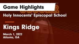 Holy Innocents' Episcopal School vs Kings Ridge Game Highlights - March 1, 2022