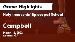 Holy Innocents' Episcopal School vs Campbell  Game Highlights - March 15, 2022
