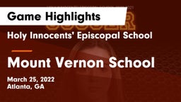 Holy Innocents' Episcopal School vs Mount Vernon School Game Highlights - March 25, 2022