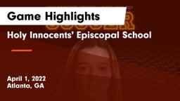 Holy Innocents' Episcopal School Game Highlights - April 1, 2022