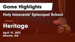 Holy Innocents' Episcopal School vs Heritage  Game Highlights - April 19, 2023