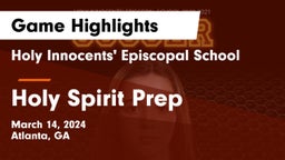 Holy Innocents' Episcopal School vs Holy Spirit Prep  Game Highlights - March 14, 2024