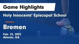 Holy Innocents' Episcopal School vs Bremen  Game Highlights - Feb. 22, 2023