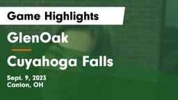 GlenOak  vs Cuyahoga Falls  Game Highlights - Sept. 9, 2023