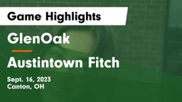 GlenOak  vs Austintown Fitch  Game Highlights - Sept. 16, 2023