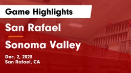 San Rafael  vs Sonoma Valley  Game Highlights - Dec. 2, 2023