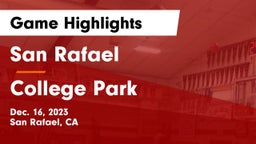 San Rafael  vs College Park  Game Highlights - Dec. 16, 2023