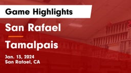 San Rafael  vs Tamalpais  Game Highlights - Jan. 13, 2024