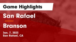 San Rafael  vs Branson  Game Highlights - Jan. 7, 2023