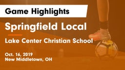 Springfield Local  vs Lake Center Christian School Game Highlights - Oct. 16, 2019