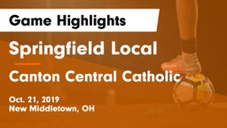 Springfield Local  vs Canton Central Catholic Game Highlights - Oct. 21, 2019
