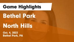 Bethel Park  vs North Hills  Game Highlights - Oct. 4, 2022