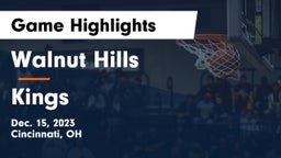 Walnut Hills  vs Kings  Game Highlights - Dec. 15, 2023