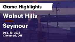Walnut Hills  vs Seymour  Game Highlights - Dec. 30, 2023