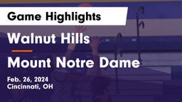 Walnut Hills  vs Mount Notre Dame  Game Highlights - Feb. 26, 2024