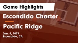 Escondido Charter  vs Pacific Ridge  Game Highlights - Jan. 6, 2023