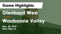 Glenbard West  vs Waubonsie Valley  Game Highlights - Nov. 20, 2019