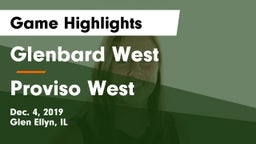 Glenbard West  vs Proviso West  Game Highlights - Dec. 4, 2019