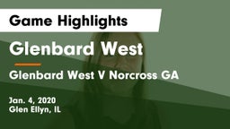 Glenbard West  vs Glenbard West V Norcross GA Game Highlights - Jan. 4, 2020